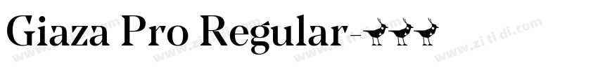 Giaza Pro Regular字体转换 Giaza Pro Regular字体转换